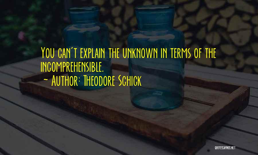Theodore Schick Quotes 1155375