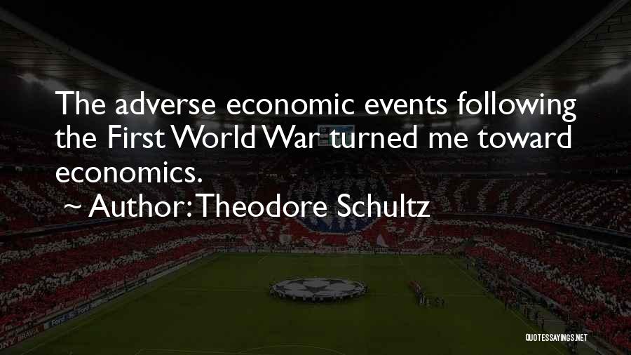 Theodore Schultz Quotes 1082186