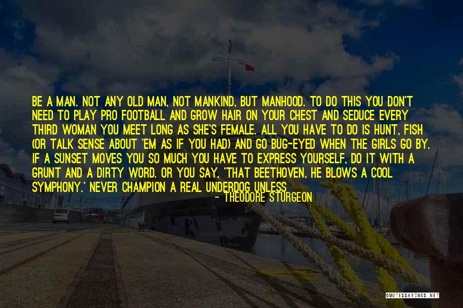 Theodore Sturgeon Quotes 1084549 Theodore Sturgeon Quotes 1084549