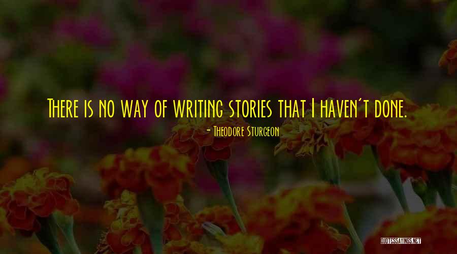 Theodore Sturgeon Quotes 1740109 Theodore Sturgeon Quotes 1740109