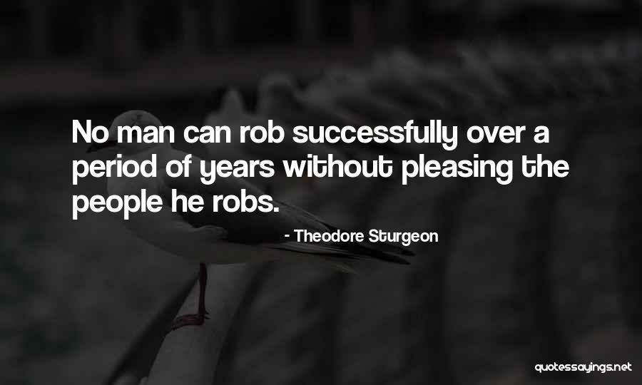 Theodore Sturgeon Quotes 1785360 Theodore Sturgeon Quotes 1785360