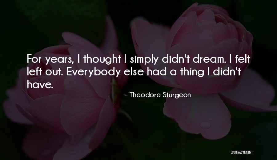 Theodore Sturgeon Quotes 1932702 Theodore Sturgeon Quotes 1932702