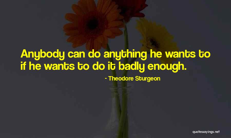 Theodore Sturgeon Quotes 2102353