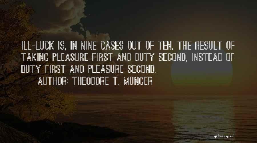 Theodore T. Munger Quotes 843237