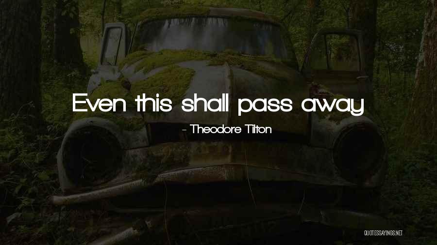 Theodore Tilton Quotes 265349