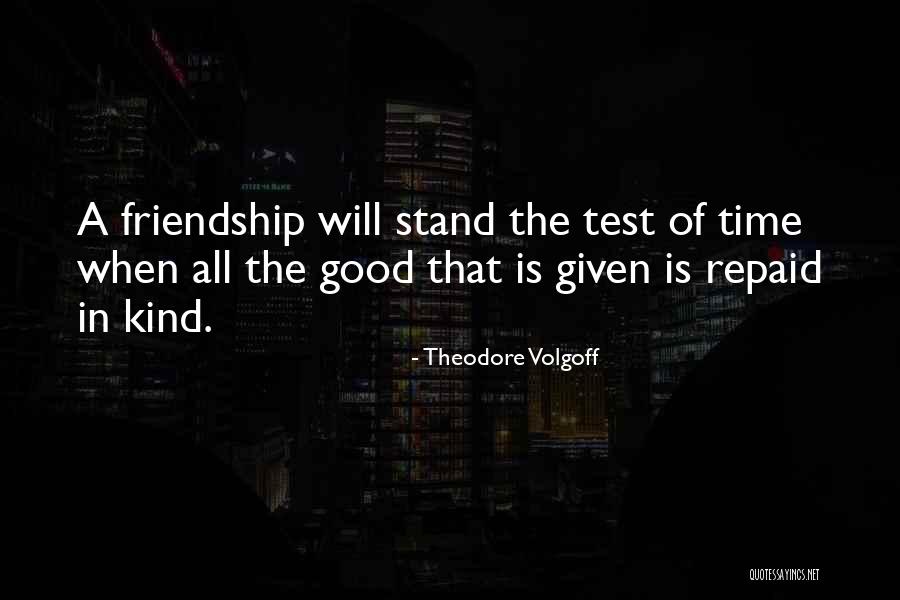 Theodore Volgoff Quotes 738929