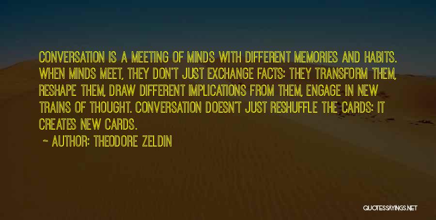 Theodore Zeldin Quotes 1390704