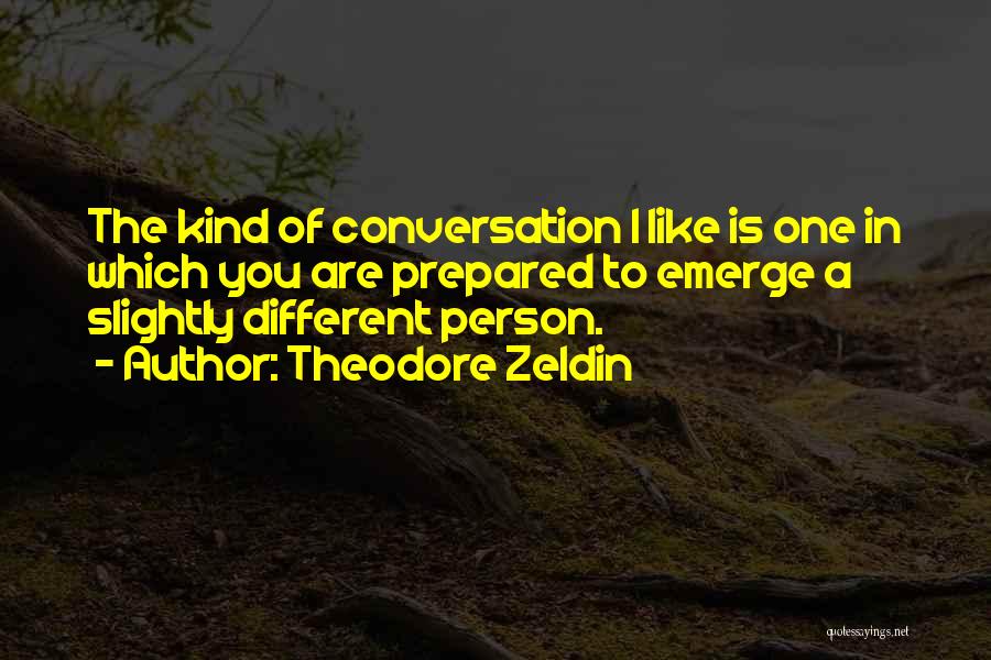 Theodore Zeldin Quotes 1623578