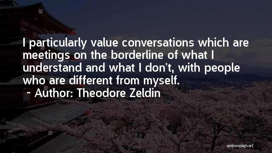 Theodore Zeldin Quotes 1698037