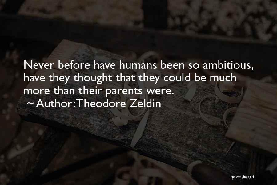 Theodore Zeldin Quotes 2130211