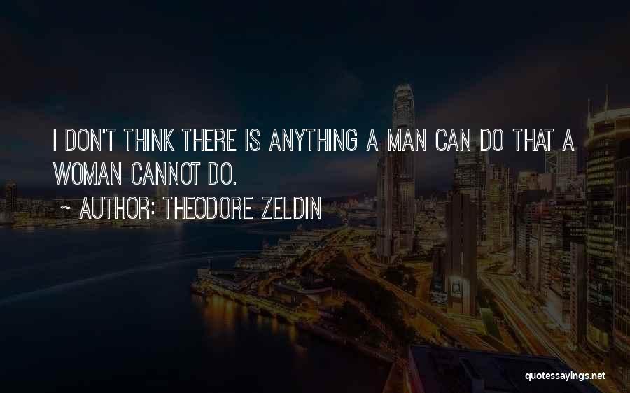 Theodore Zeldin Quotes 912831