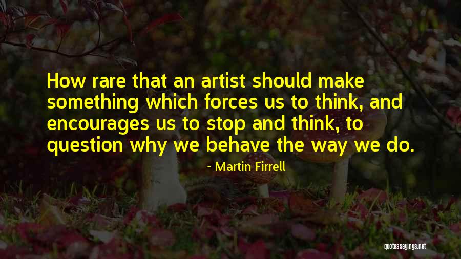 Theodorus Ginting Quotes By Martin Firrell Theodorus Ginting Quotes By Martin Firrell
