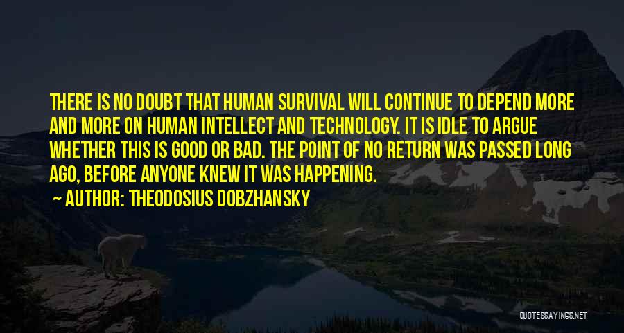 Theodosius Dobzhansky Quotes 1111587