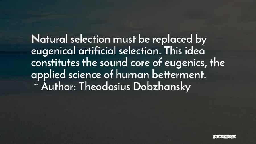 Theodosius Dobzhansky Quotes 1288842