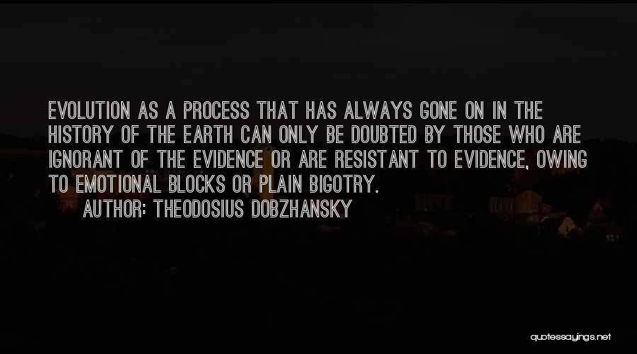 Theodosius Dobzhansky Quotes 1540526