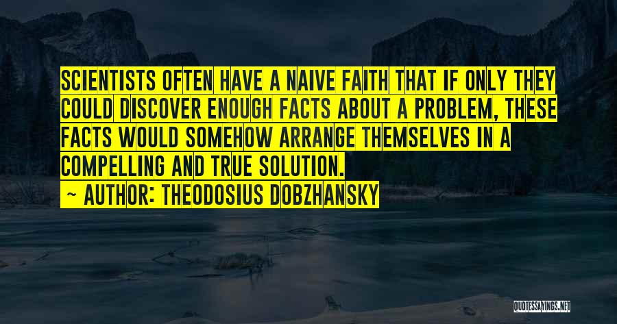 Theodosius Dobzhansky Quotes 355241