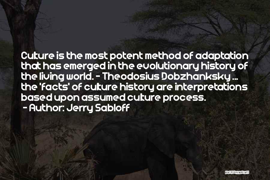 Theodosius Quotes By Jerry Sabloff