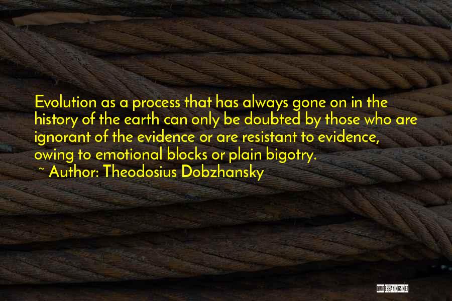 Theodosius Quotes By Theodosius Dobzhansky