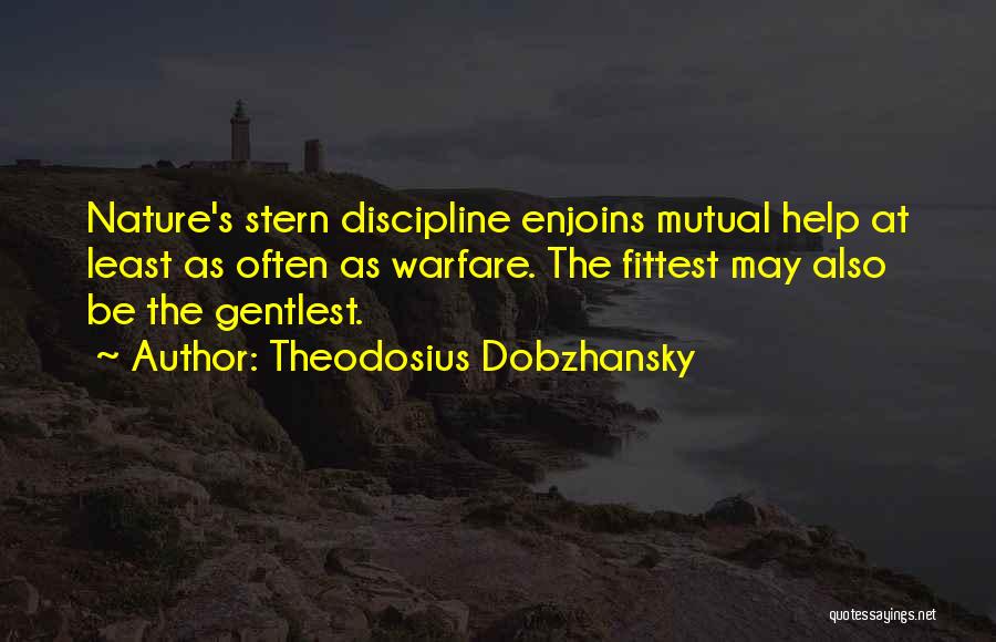 Theodosius Quotes By Theodosius Dobzhansky