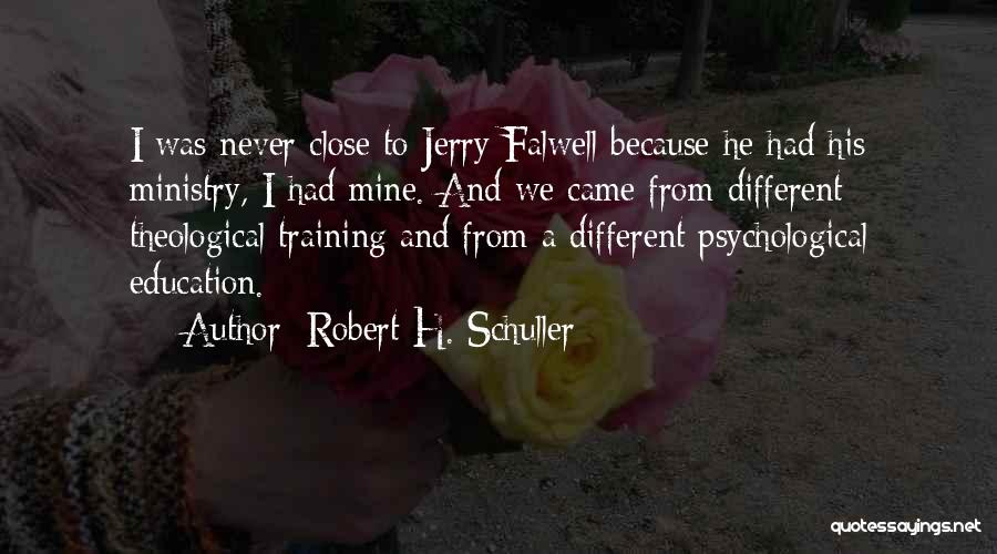 Theological Education Quotes By Robert H. Schuller