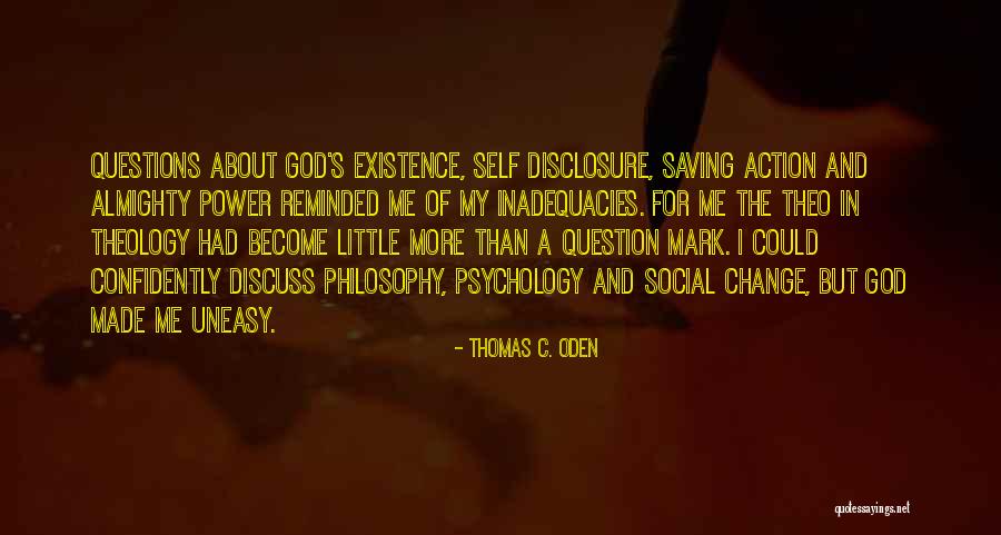 Theological God Quotes By Thomas C. Oden Theological God Quotes By Thomas C. Oden