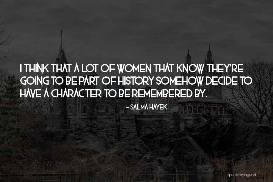 Theologically Informed Quotes By Salma Hayek Theologically Informed Quotes By Salma Hayek