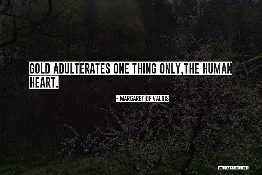 Theologische Opleidingen Quotes By Margaret Of Valois Theologische Opleidingen Quotes By Margaret Of Valois