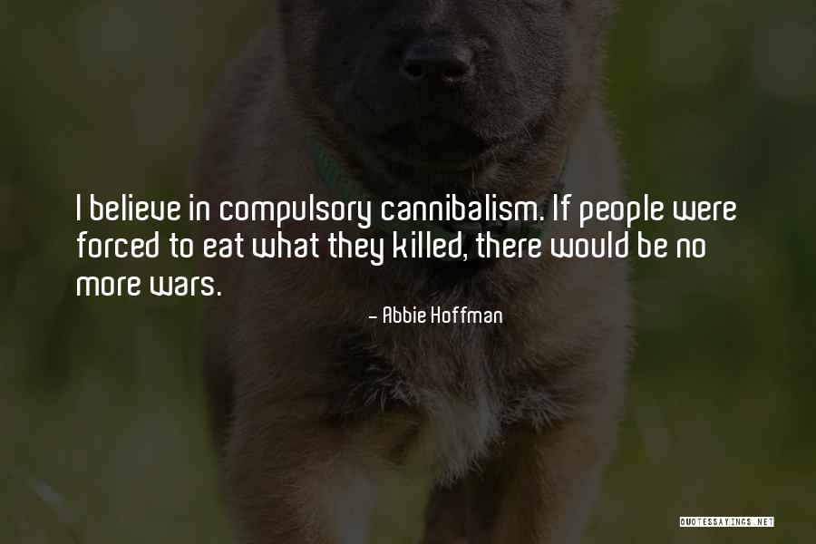 Theologist Career Quotes By Abbie Hoffman Theologist Career Quotes By Abbie Hoffman