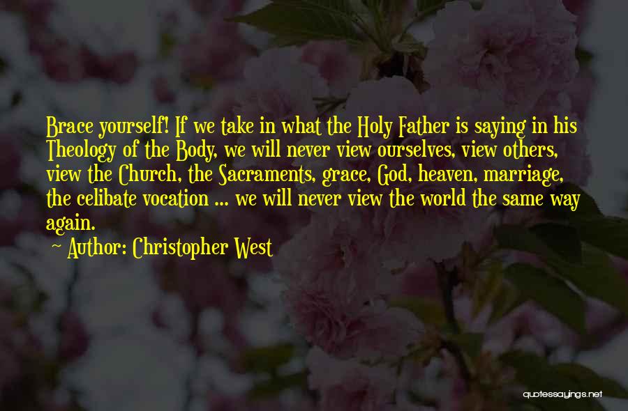 Theology Of The Body Quotes By Christopher West