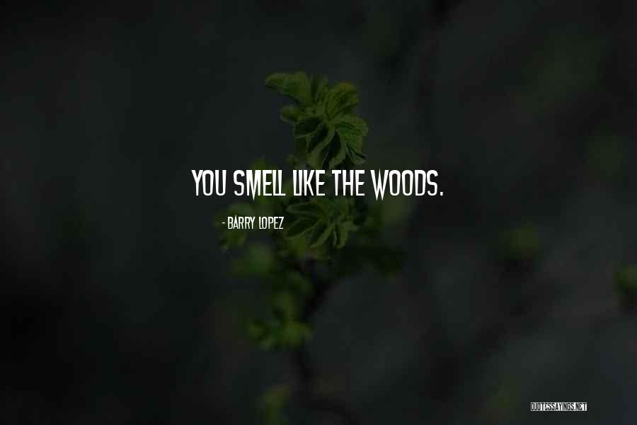 Theonlykiaramia Quotes By Barry Lopez Theonlykiaramia Quotes By Barry Lopez