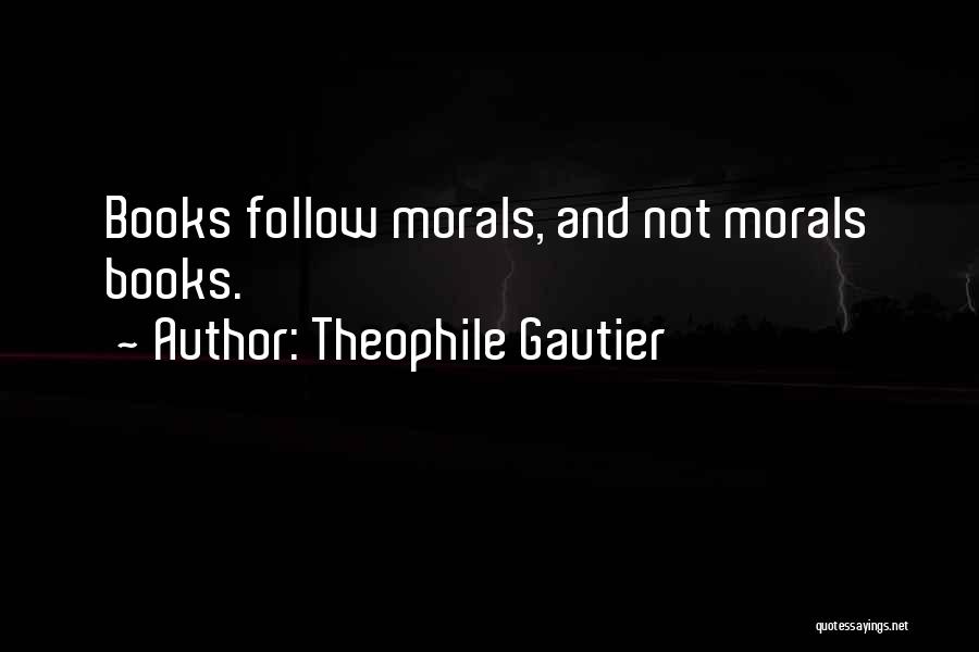 Theophile Gautier Quotes 1128736