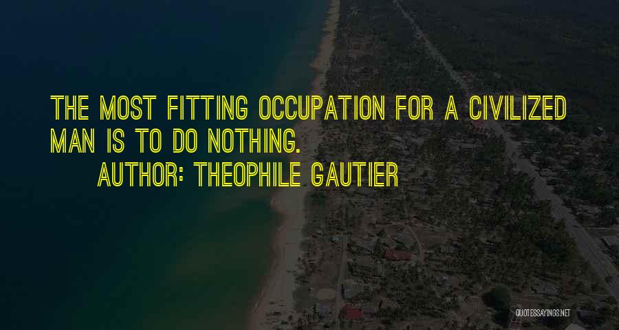 Theophile Gautier Quotes 1313161