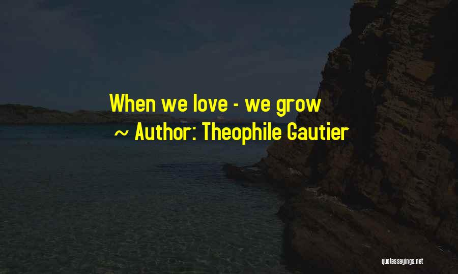 Theophile Gautier Quotes 1496397