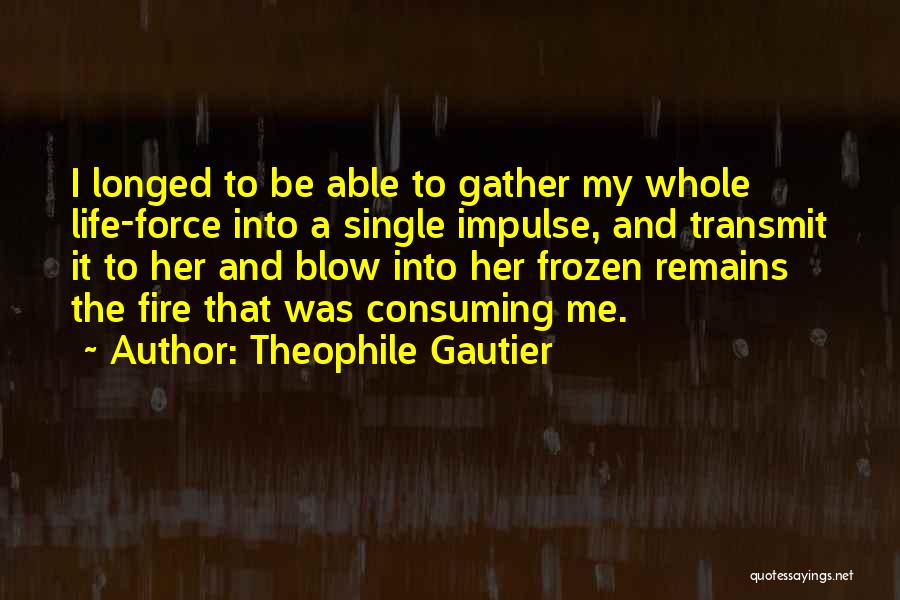 Theophile Gautier Quotes 1593389