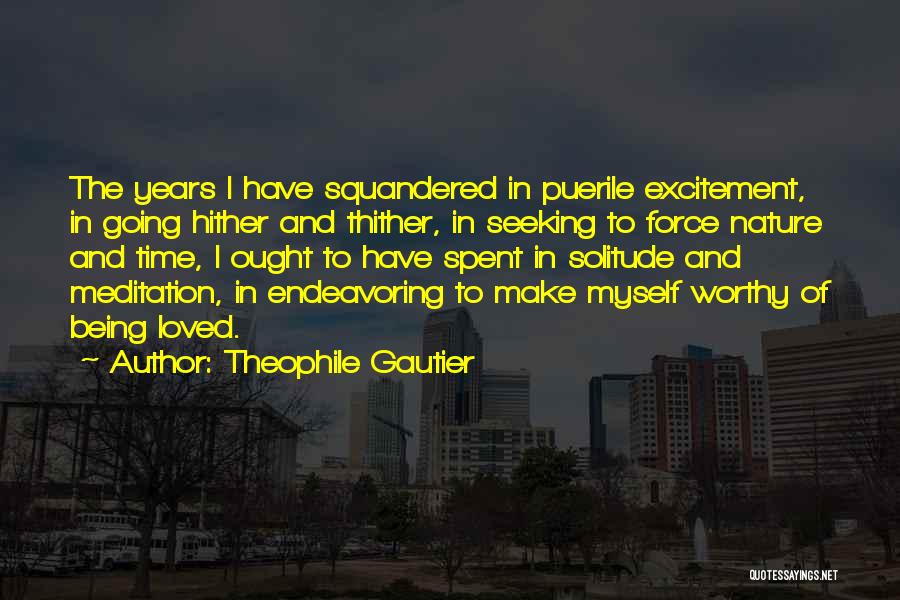 Theophile Gautier Quotes 2109887