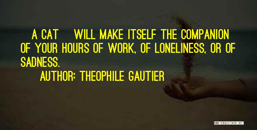 Theophile Gautier Quotes 2168073