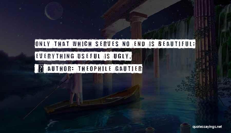 Theophile Gautier Quotes 321790