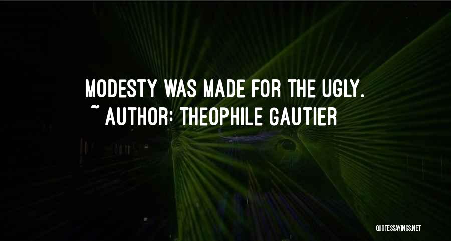 Theophile Gautier Quotes 460440