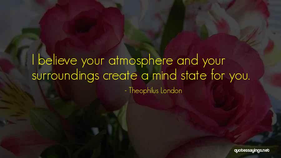 Theophilus London Quotes 1529607