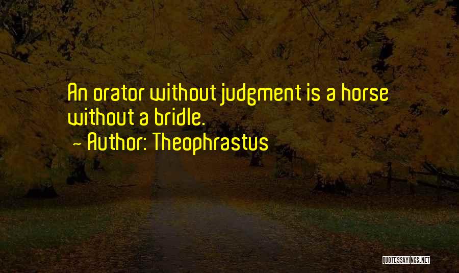Theophrastus Quotes 910998