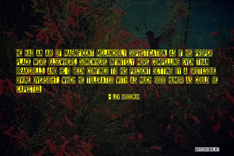 Theopneustos Pronounce Quotes By Lev Grossman Theopneustos Pronounce Quotes By Lev Grossman