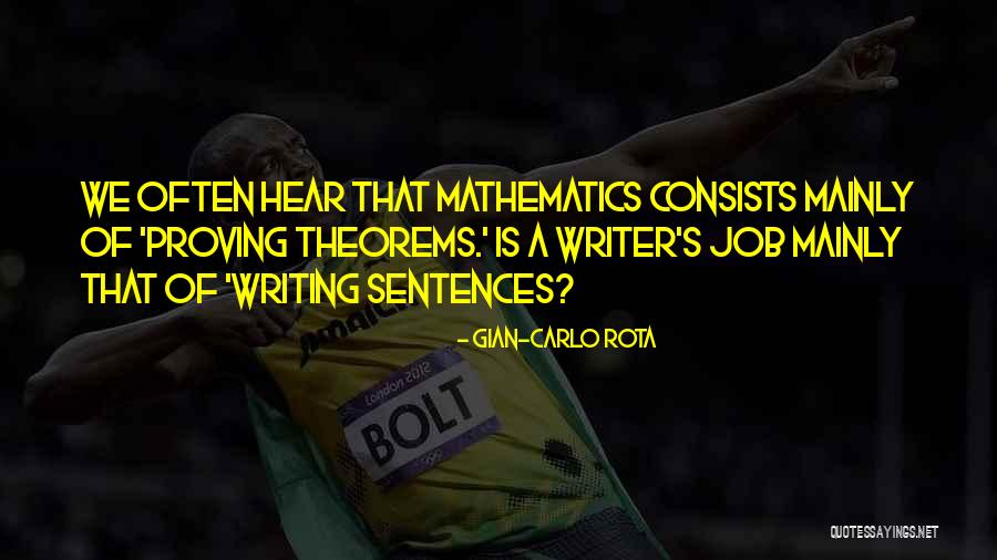 Theorems In Mathematics Quotes By Gian-Carlo Rota Theorems In Mathematics Quotes By Gian-Carlo Rota