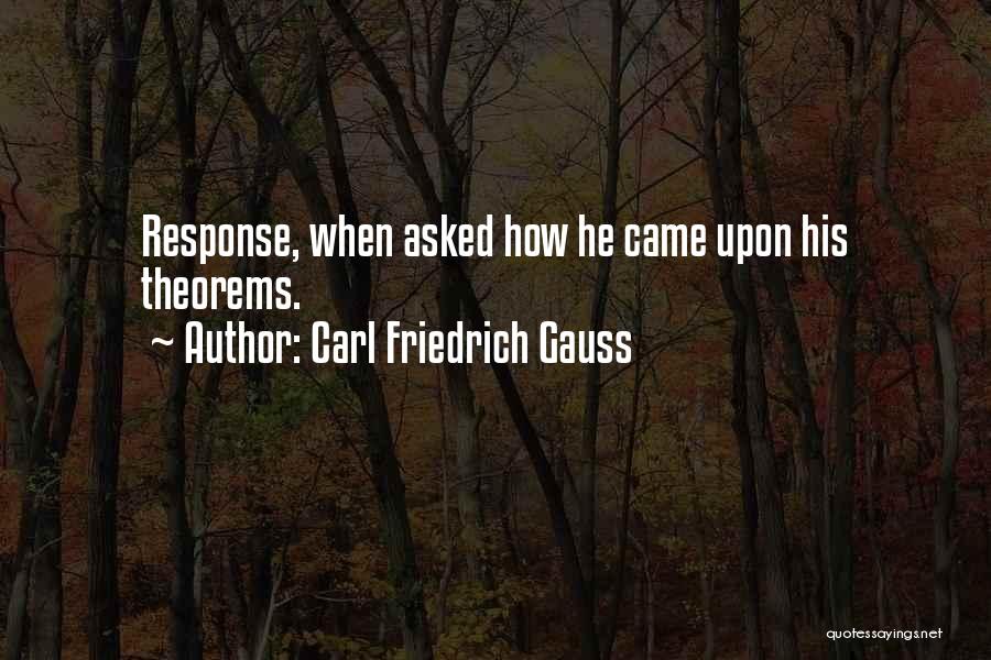 Theorems Quotes By Carl Friedrich Gauss