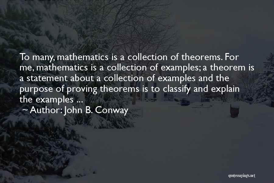 Theorems Quotes By John B. Conway