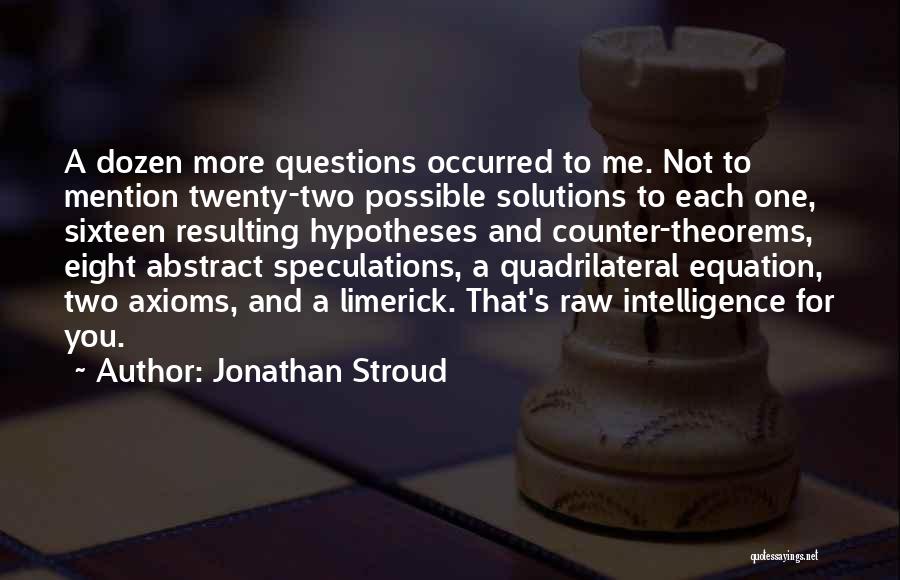 Theorems Quotes By Jonathan Stroud