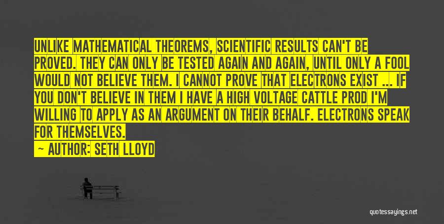 Theorems Quotes By Seth Lloyd