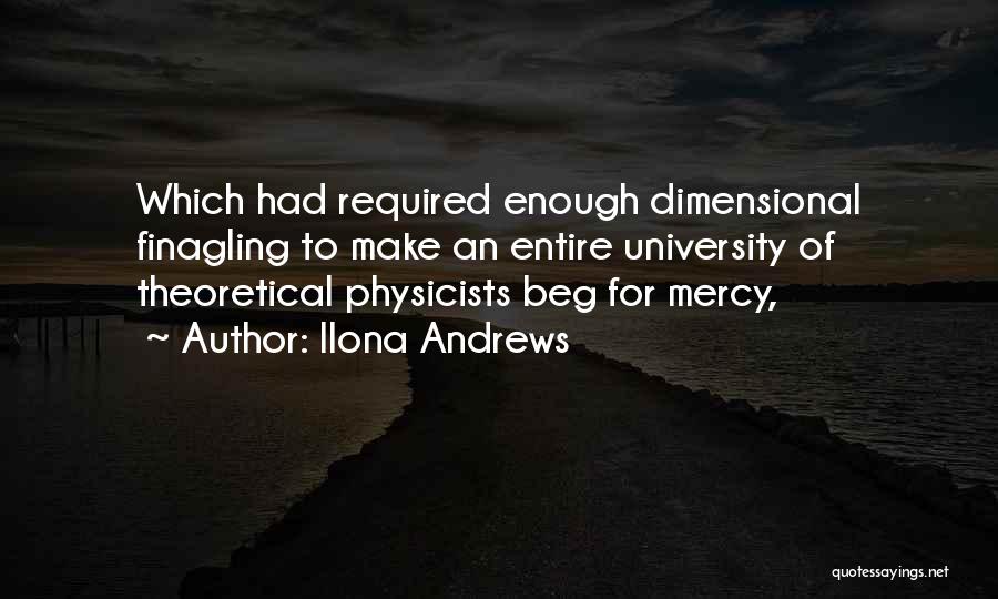 Theoretical Physicists Quotes By Ilona Andrews