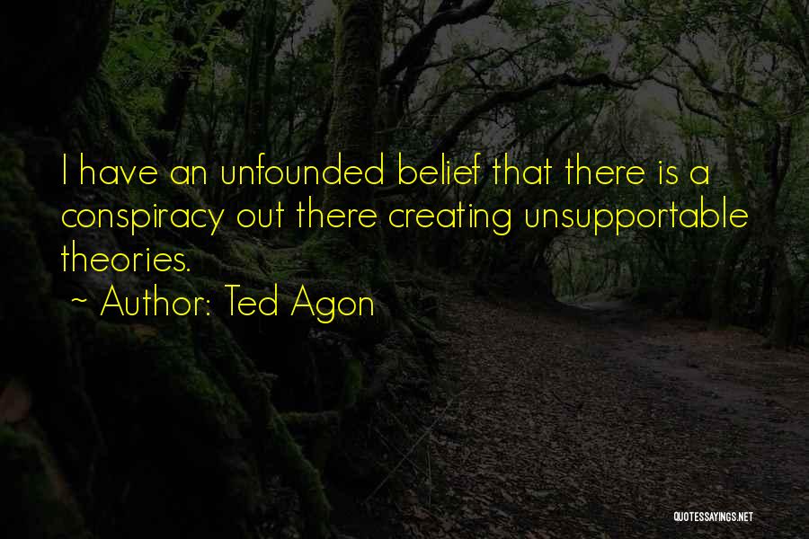 Theories Of Learning Quotes By Ted Agon