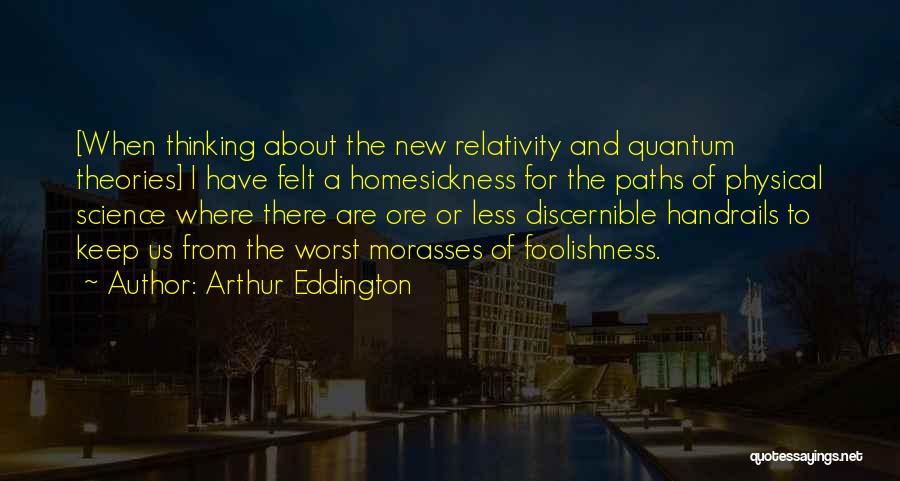 Theories Of Relativity Quotes By Arthur Eddington