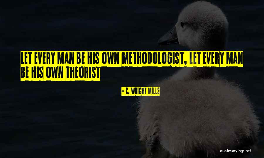 Theorist Quotes By C. Wright Mills